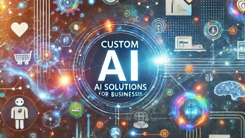 Custom AI Solutions for Businesses